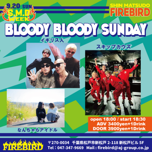 FIREBIRD presents “bloody bloody sunday～S.M.D week～”